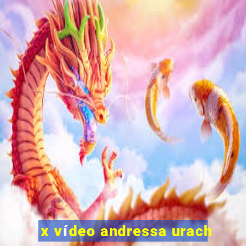 x vídeo andressa urach