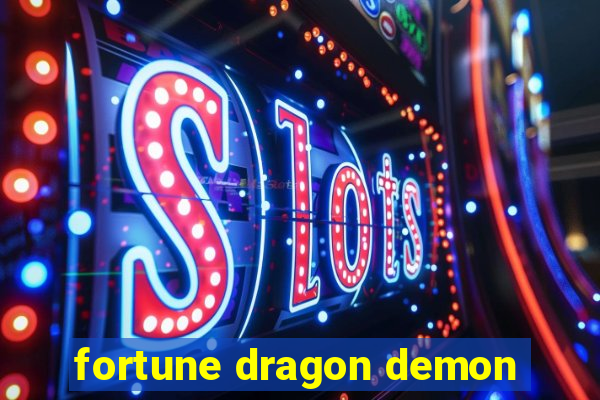 fortune dragon demon