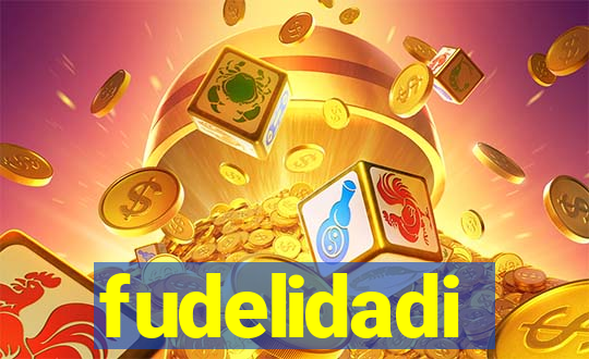 fudelidadi