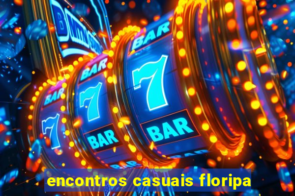 encontros casuais floripa