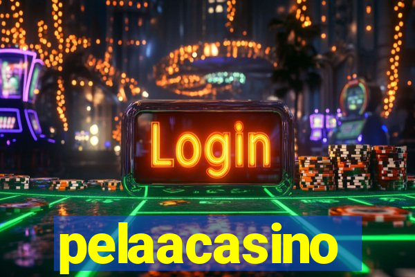 pelaacasino