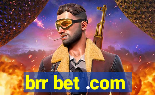 brr bet .com