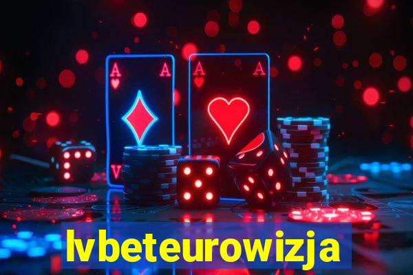 lvbeteurowizja