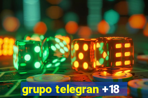 grupo telegran +18