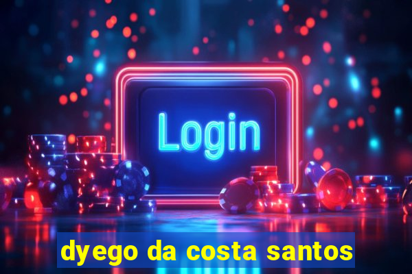 dyego da costa santos