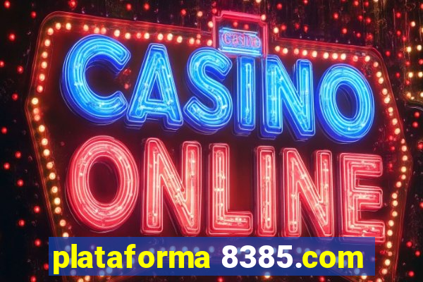 plataforma 8385.com