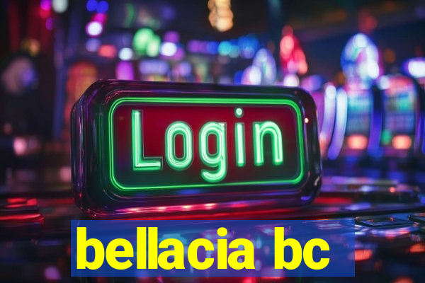 bellacia bc