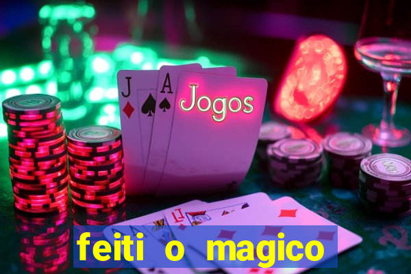 feiti o magico manga ler online