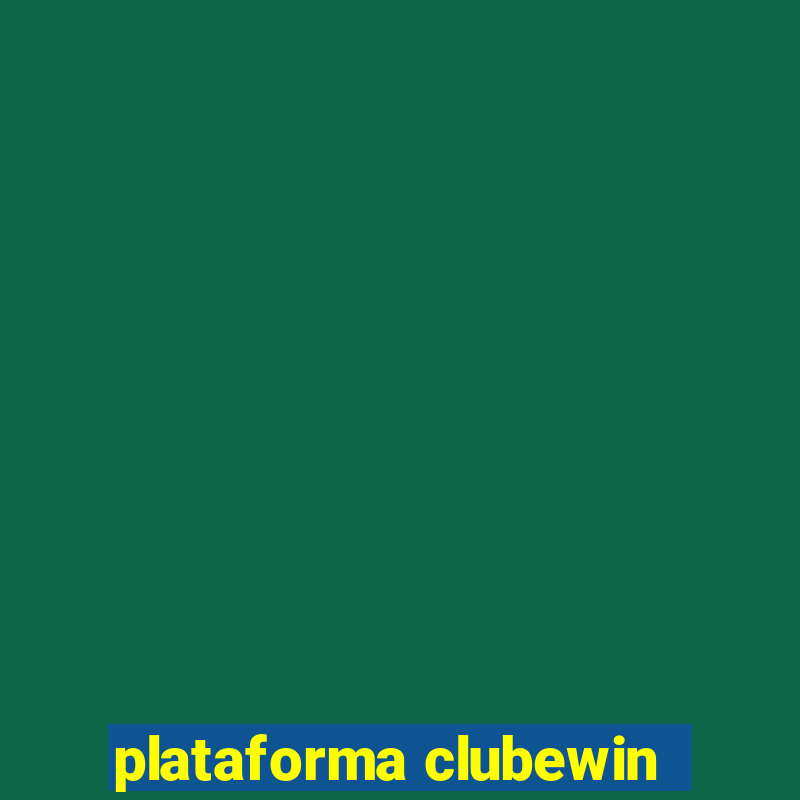 plataforma clubewin