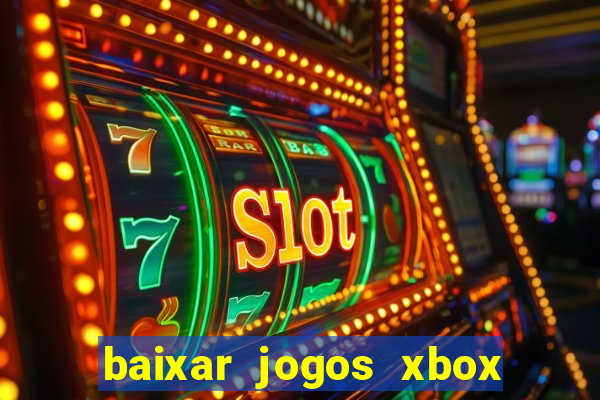 baixar jogos xbox 360 iso usando utorrent