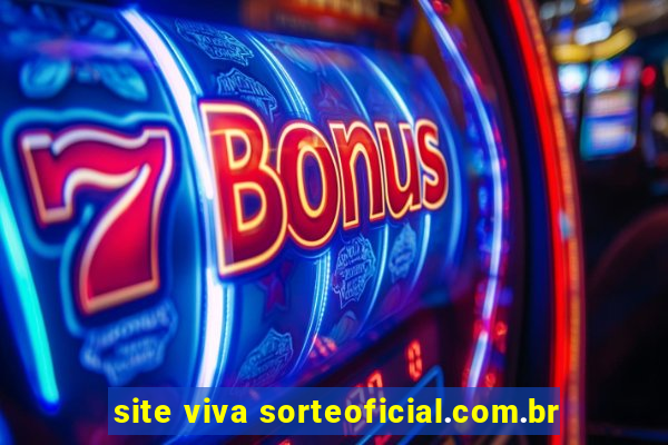 site viva sorteoficial.com.br