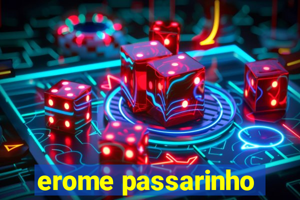 erome passarinho