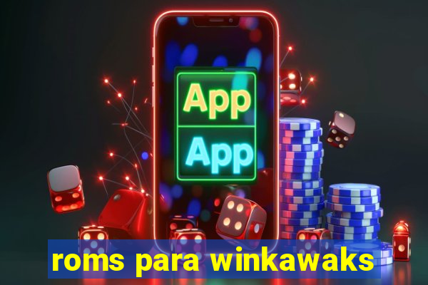 roms para winkawaks