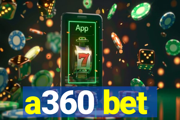 a360 bet