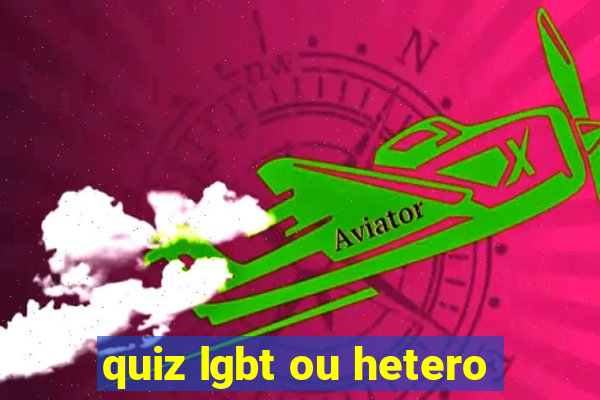 quiz lgbt ou hetero