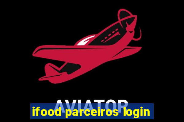 ifood parceiros login