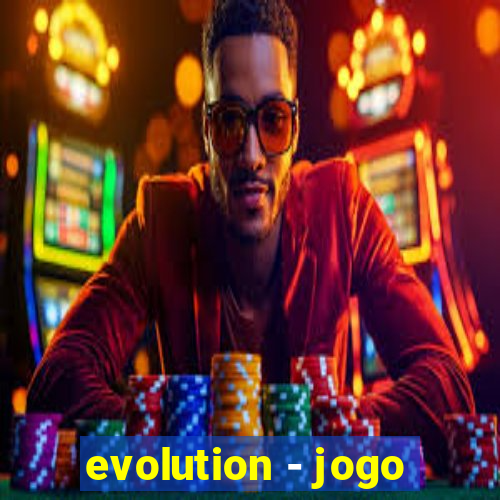 evolution - jogo