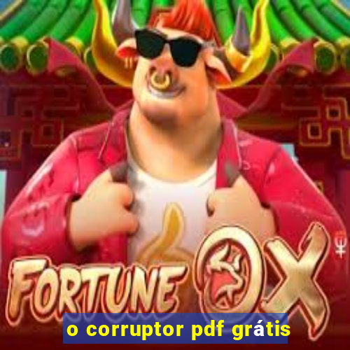 o corruptor pdf grátis