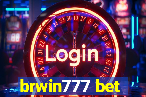 brwin777 bet