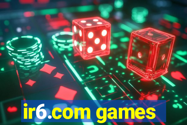 ir6.com games