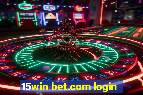 15win bet.com login