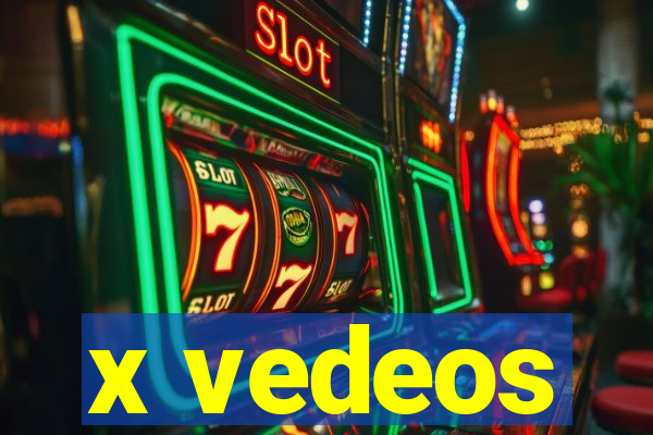 x vedeos