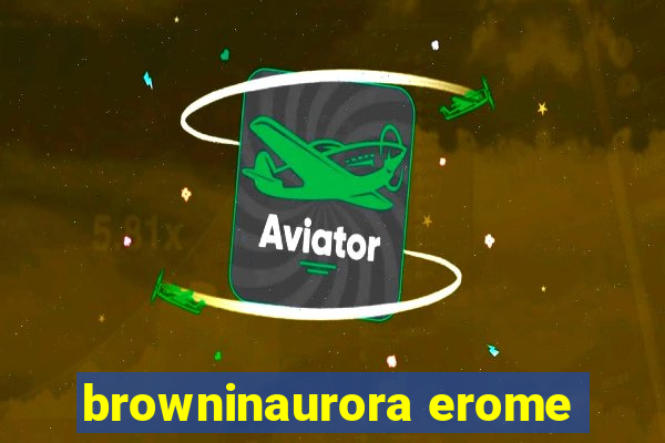 browninaurora erome