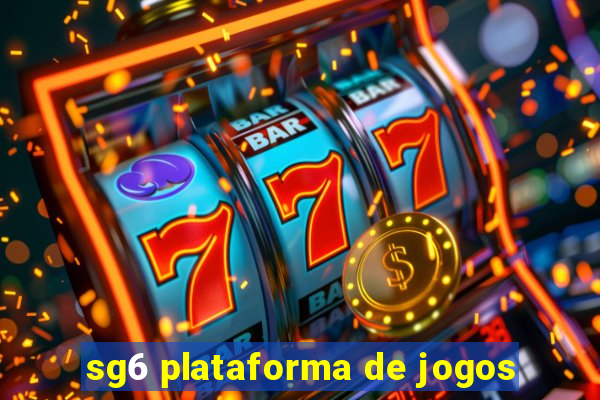 sg6 plataforma de jogos