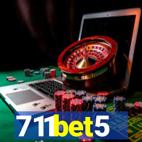 711bet5