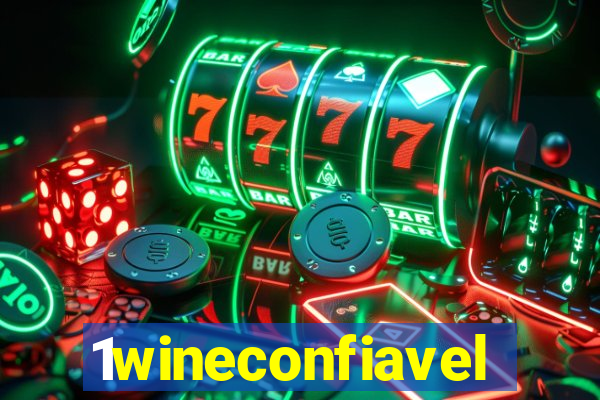 1wineconfiavel