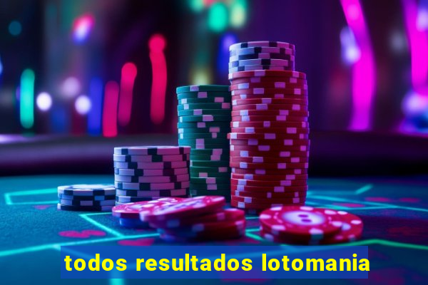 todos resultados lotomania