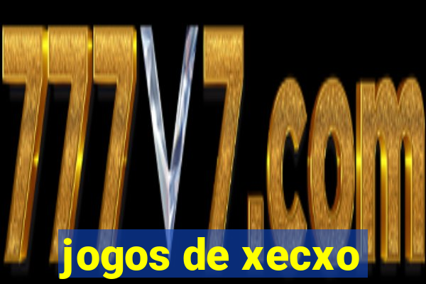 jogos de xecxo