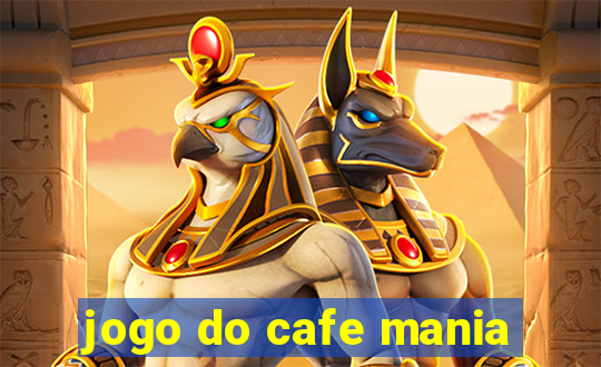 jogo do cafe mania