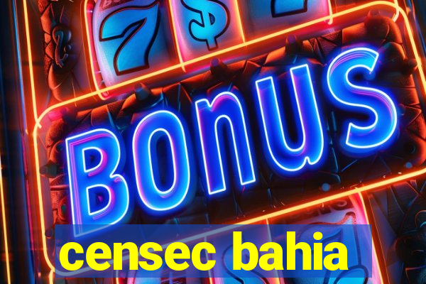 censec bahia