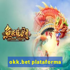 okk.bet plataforma