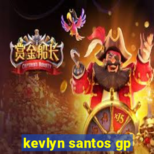 kevlyn santos gp