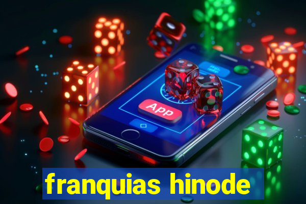 franquias hinode