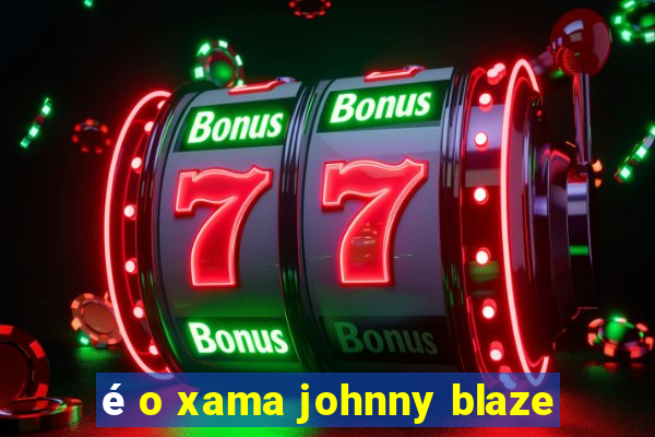 é o xama johnny blaze