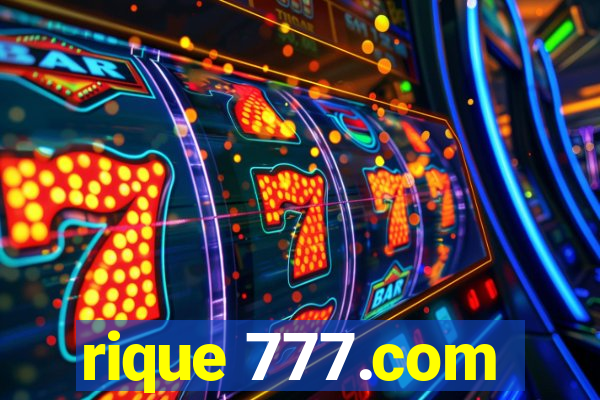 rique 777.com