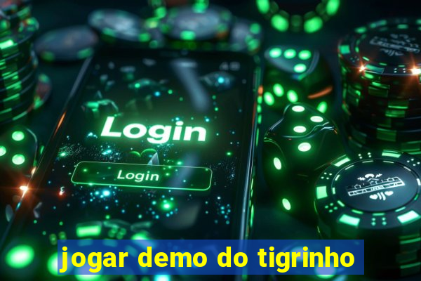 jogar demo do tigrinho