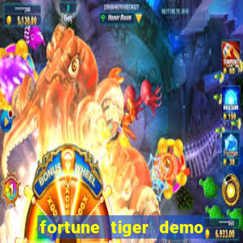 fortune tiger demo bet maxima