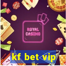 kf bet vip