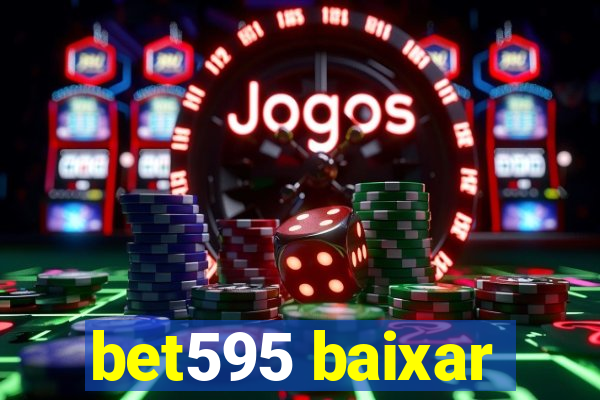 bet595 baixar