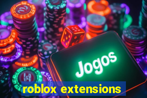 roblox extensions