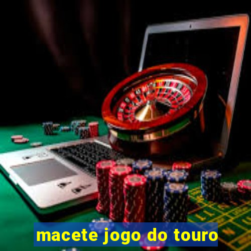 macete jogo do touro