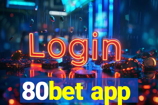 80bet app