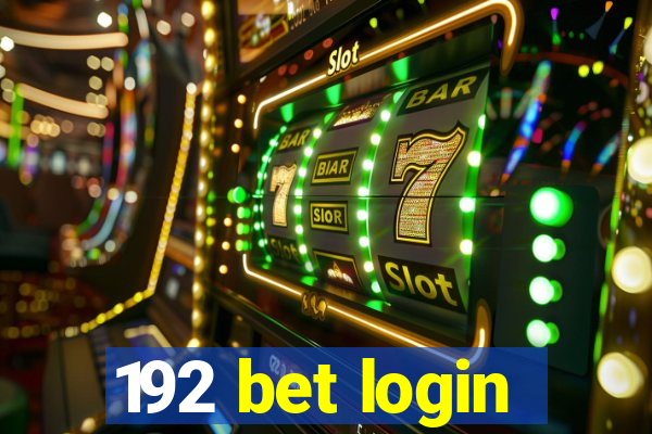 192 bet login