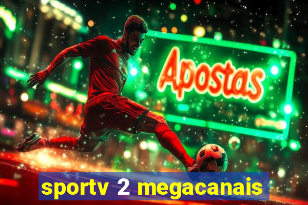 sportv 2 megacanais