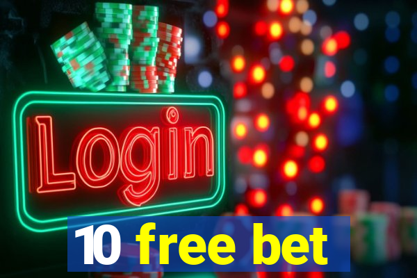 10 free bet