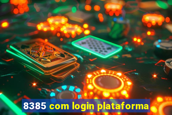 8385 com login plataforma